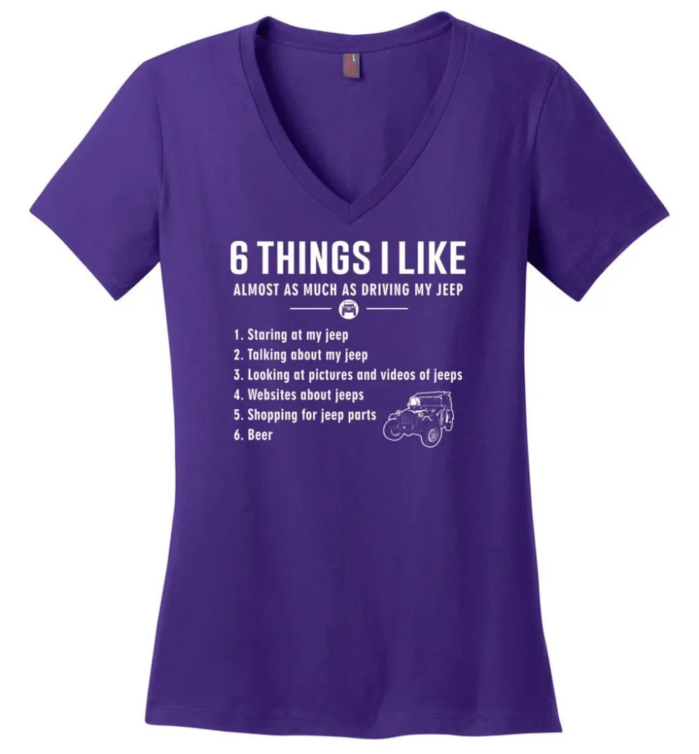 6 Things I Like Jeep Funny Jeep Ladies V-Neck