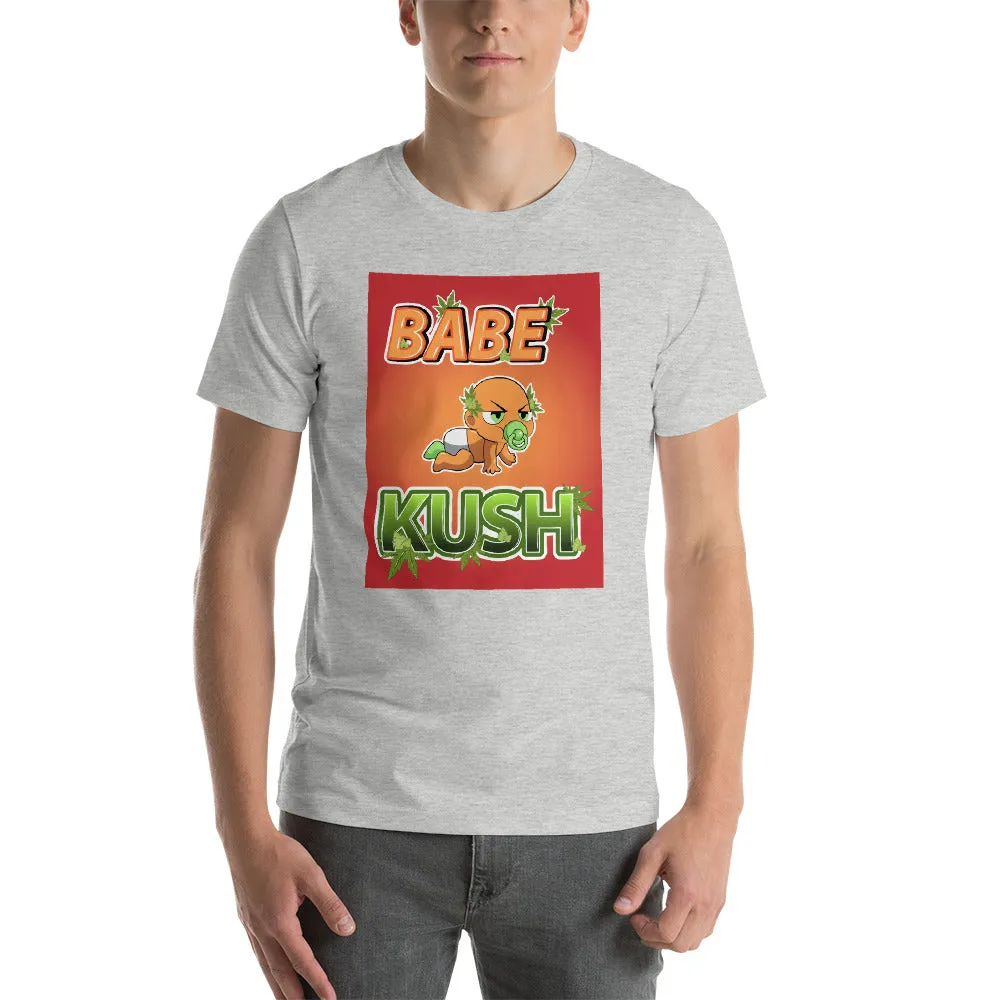 BABE KUSH NAK Mode Unisex T-Shirt