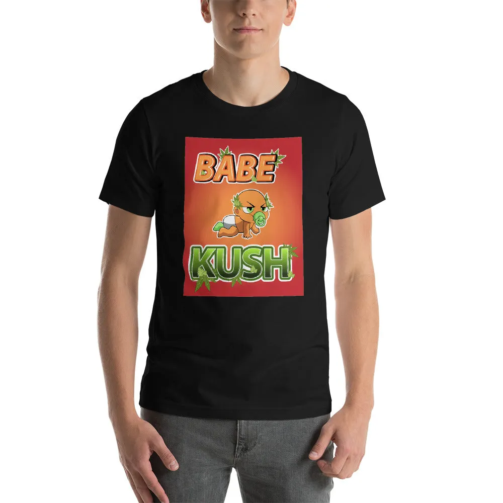 BABE KUSH NAK Mode Unisex T-Shirt