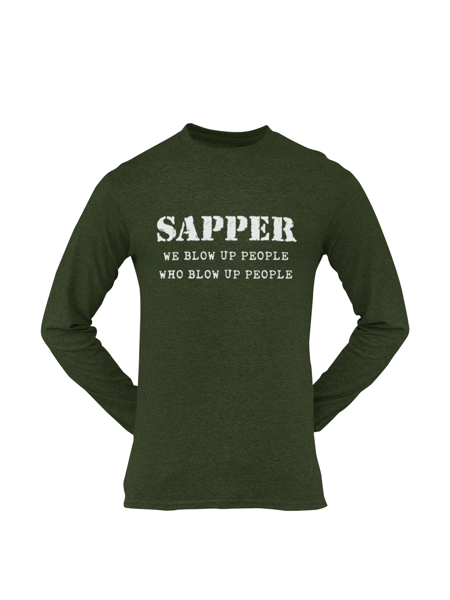 Sapper T-shirt - We Blow Up People, Who Blow Up People (Men)